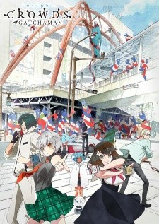 Gatchaman Crowds: Insight